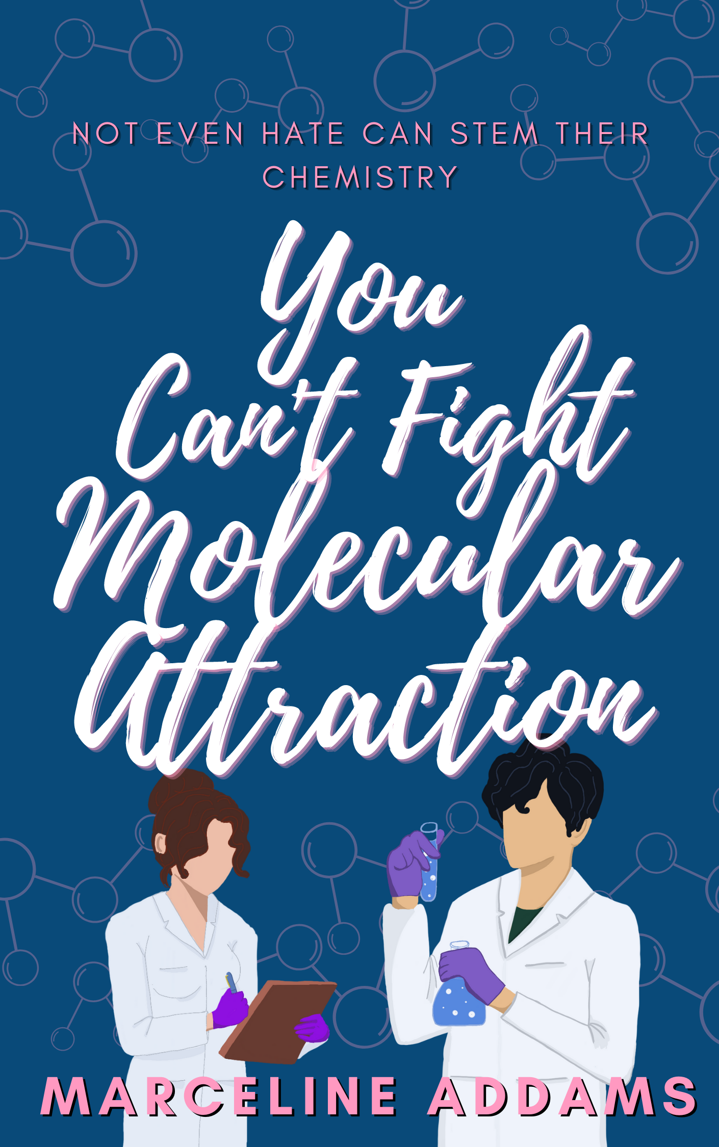 You Can’t Fight Molecular Attraction. Get your copy today.